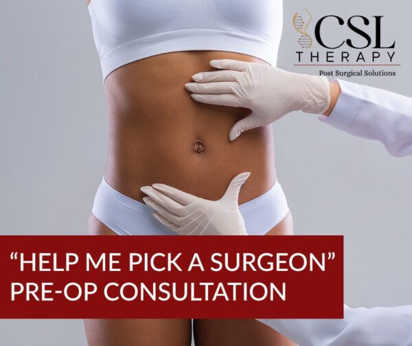 Help me Pick a Surgeon Pre-Surgical Consultation